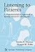 Listening to Patients: A Phenomenological Approach to Nursing Research and Practice
