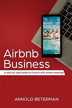 Paperback Airbnb Marketing: A Step-by-Step Guide to Crush it with Airbnb Investing Book