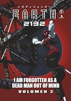 Earth Year 2132: Volumen 2: I am forgotten as a dead man out of mind B0H7Q49ML7 Book Cover