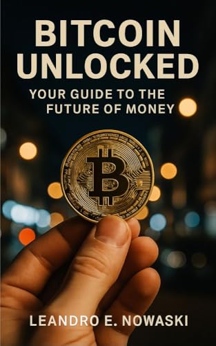 Bitcoin Unlocked: Your Guide to the Future of Money