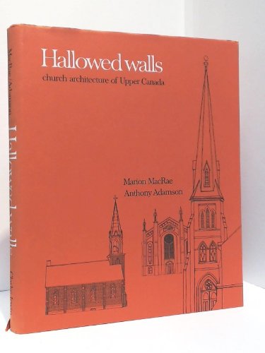 HALLOWED WALLS. Church History of Upper Canada B000J014L0 Book Cover