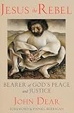 Jesus the Rebel: Bearer of God's Peace and Justice
