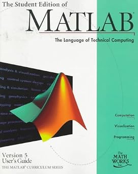 The Student Edition of Matlab Version 5 Users Guide