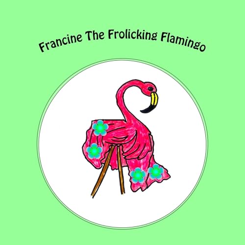 Francine the Frolicking Flamingo by Christopher Williams episode artwork