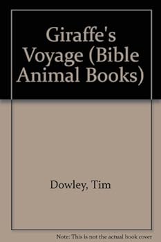 Board book The Giraffes Voyage (Bible Animal Books) Book