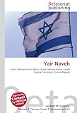  Yair Naveh: Israel Defense Forces Ranks, Israel Defense Forces, Israeli Central Command, Golani Brigade
