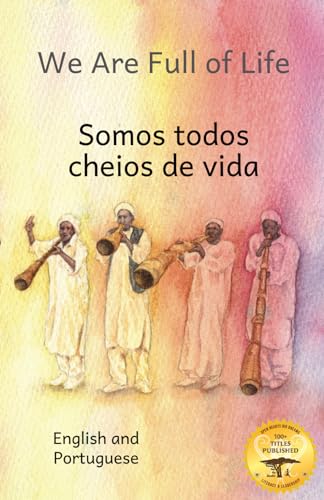 We Are Full of Life: The Beauty of Ethiopia in Portuguese and English