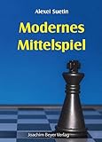 Modernes Mittelspiel