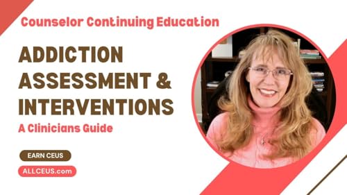 1117 - Whole Person Counseling: Addiction Assessment & Interventions