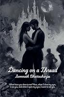 Dancing on a Thread (Love Behind Curtains) B0FQ22T6MN Book Cover