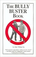 The Bully Buster Book (Streetproofing for Kids Series , Vol 1) 1896212034 Book Cover