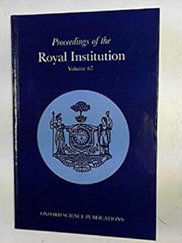 Proceedings of the Royal Institution of Great britain, Volume 67