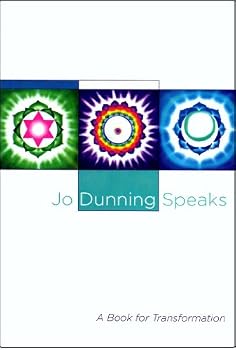 Paperback Jo Dunning Speaks: A Book of Transformation Book