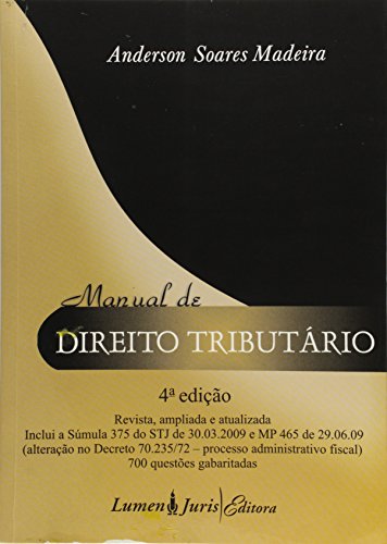 Manual De Direito Tributário - 4ª Ed. - Madeira  Anderson Soares