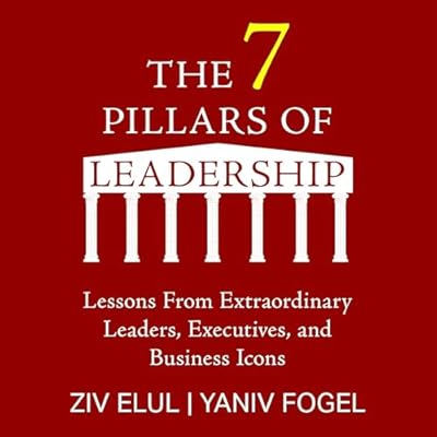 The 7 Pillars of Leadership