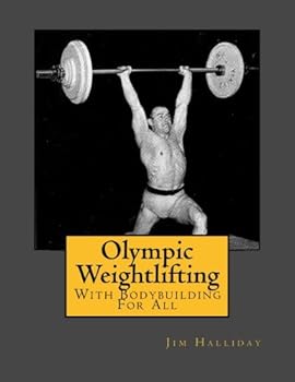 Paperback Olympic Weightlifting: With Bodybuilding For All Book