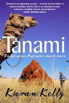 Paperback Tanami: on Foot across Australia's Desert Heart Book