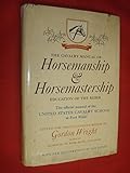 Cavalry Manual of Horsemanship & Horsemastership