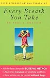 Every Breath You Take: All About the Buteyko Method