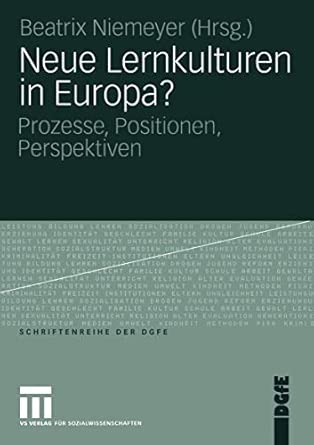 Neue Lernkulturen in Europa?: Prozesse, Positionen, Perspektiven 2005th Edition book cover