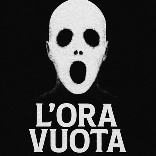 Couverture de L'Ora Vuota - horror podcast