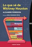 whitney houston film sulla sua vita  Lo que sé de Whitney Houston