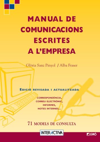 Manual de Comunicacions Escrites a L Empresa: 71 Models de Consul Ta