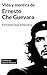 Vida y mentira de Ernesto "Che" Guevara (Spanish Edition)