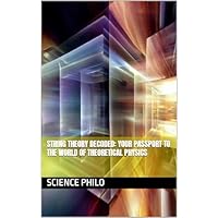 String Theory Decoded