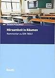 beuth din 2768  Hörsamkeit in Räumen: Kommentar zu DIN 18041 (Beuth Kommentar)