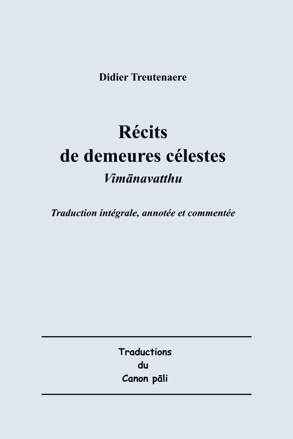 Récits de demeures célestes: Viùmānavatthu (Traductions du Canon pāli)