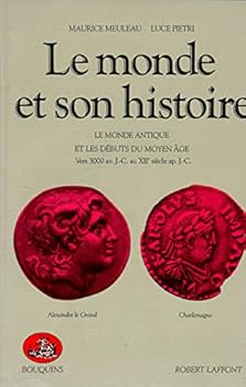 Paperback Le monde et son histoire - tome 1 (01) [French] Book