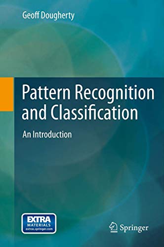 Pattern Recognition and Classification: An Introduction