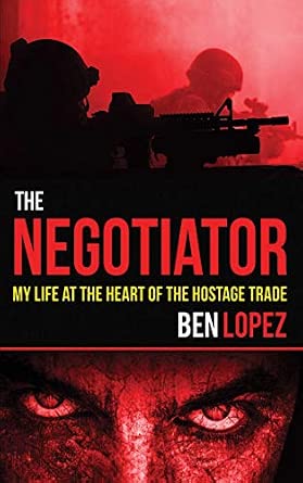 The Negotiator: My Life at the Heart of the Hostage Trade book cover