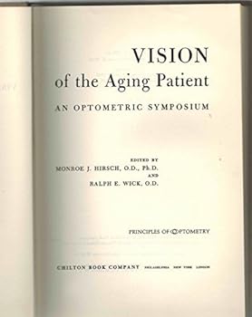 Hardcover VISION OF THE AGING PATIENT An Optometric Symposium Book
