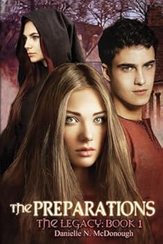 The Preparations - Book #1 of the Legacy
