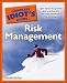 The Complete Idiot's Guide to Risk Management