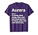 AURORA Definition Personalized Name Funny Birthday Gift Idea T-Shirt