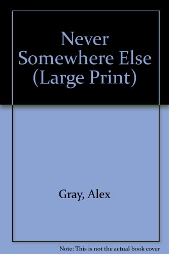 Never Somewhere Else (Large Print) view 2