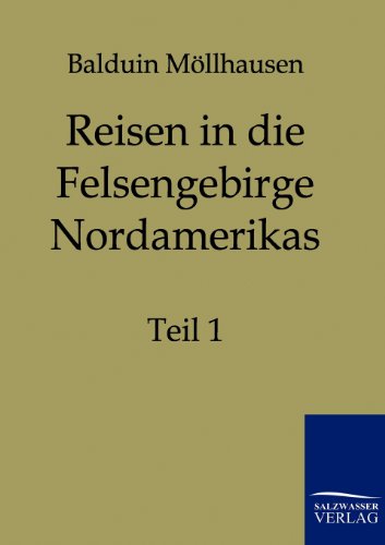 Reisen in die Felsengebirge Nordamerikas (German Edition)