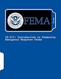 IS-317: Introduction to Community Emergency Response Teams