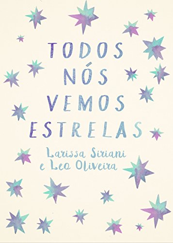 Cover of Todos Nós Vemos Estrelas (Portuguese Edition)