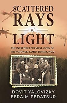 Paperback Scattered Rays of Light (Holocaust Survivor Memoir, World War II) Book