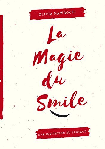 Télécharger La magie du smile: invitation au partage Livre eBook France