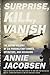 Surprise, Kill, Vanish: The Secret History of CIA Paramilitary Armies, Operators, and Assassins
