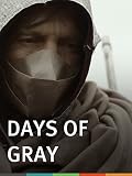 Days of Gray