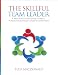 The Skillful Team Leader: A Resource for Overcoming Hurdles to Professional Learning for Student Achievement