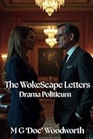 The WokeScape Letters: Drama Politicum 1967054185 Book Cover
