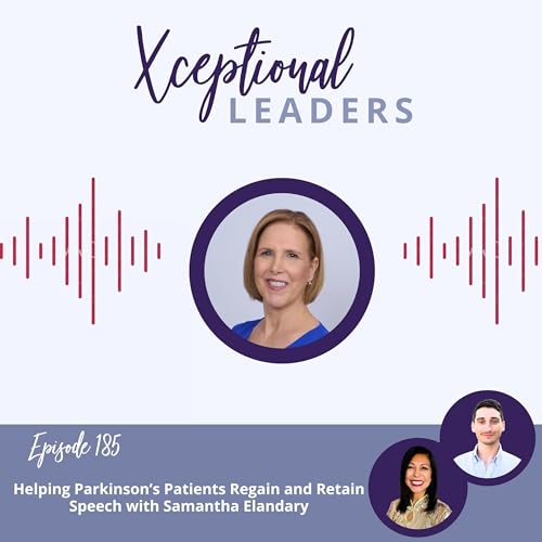 Helping Parkinson's Patients Regain and Retain Speech with Samantha Elandary