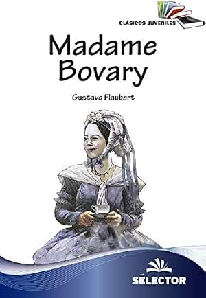 Madame Bovary (Clasicos juveniles/ Juvenile Classics)